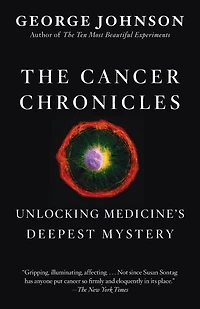 The Cancer Chronicles: Unlocking Medicine's Deepest Mystery
