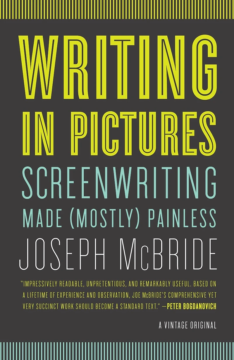 Writing Pictures: Screenwriting Made (Mostly) Painless