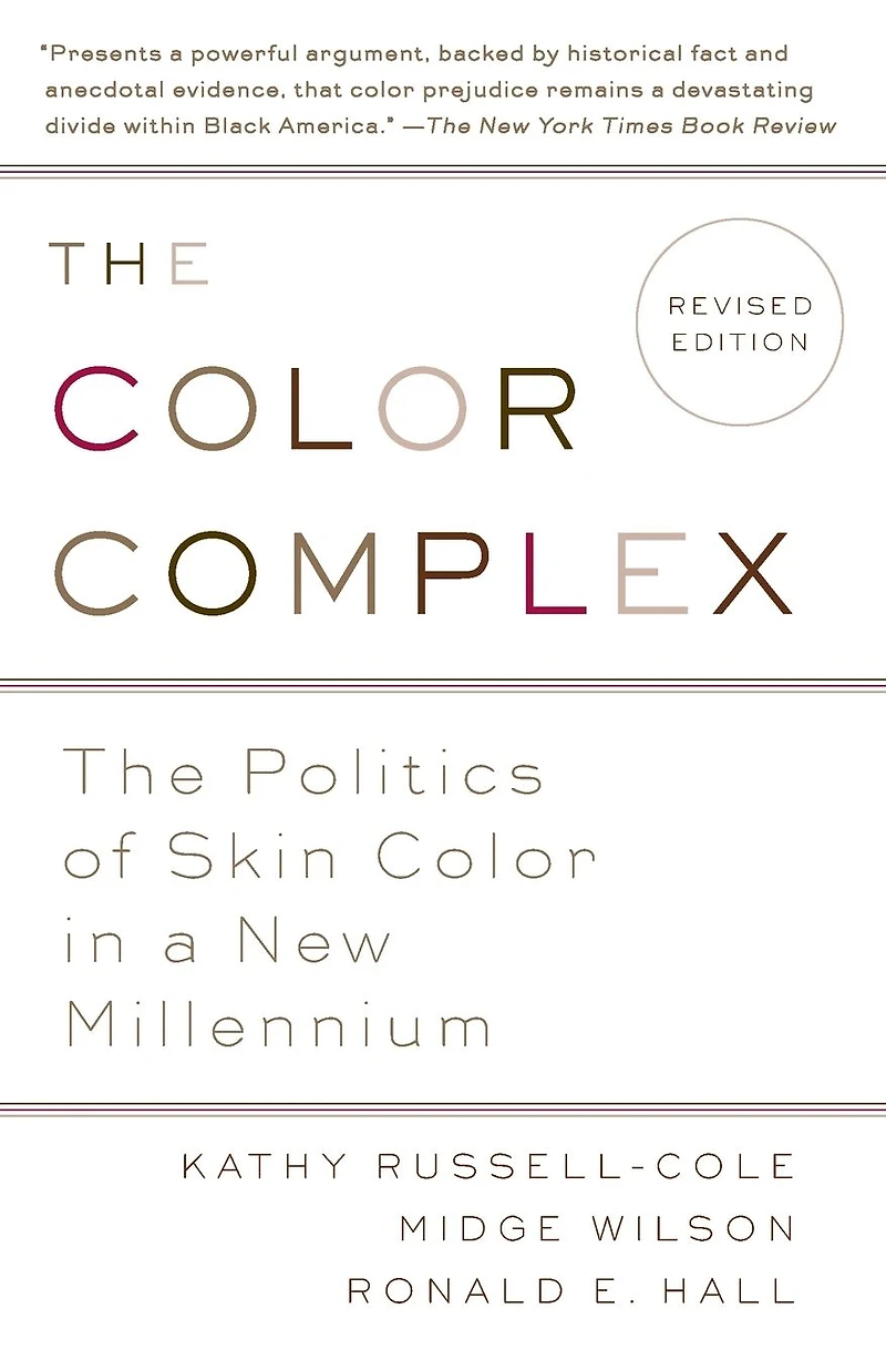 The Color Complex (Revised): Politics of Skin a New Millennium