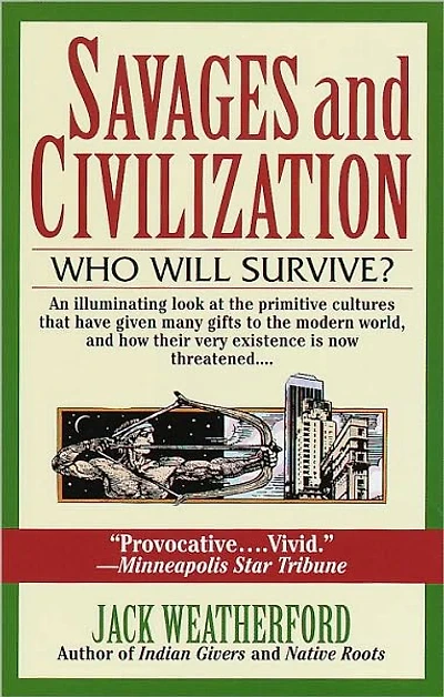 Savages and Civilization: Who Will Survive?
