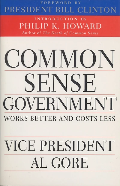 Common Sense Government: Works Better and Costs Less