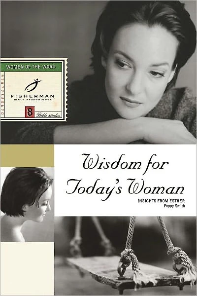 Wisdom for Today's Woman: Insights from Esther