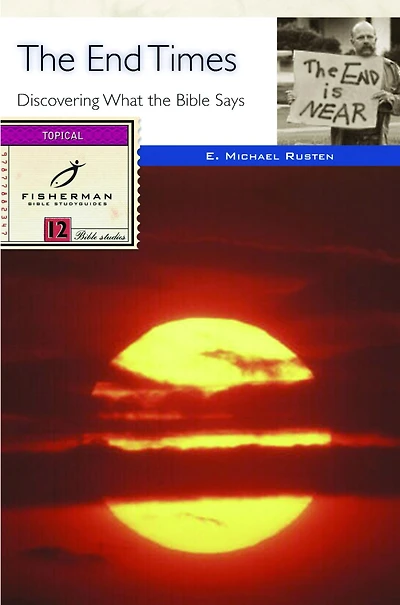 the End Times: Discovering What Bible Says