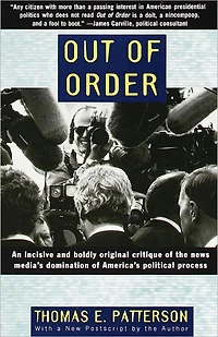 Out of Order: An incisive and boldly original critique the news media's domination Ameri