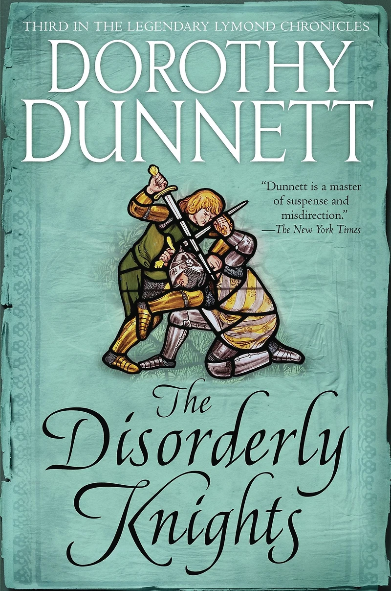 the Disorderly Knights: Book Three Legendary Lymond Chronicles