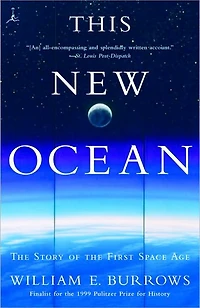 This New Ocean: the Story of First Space Age