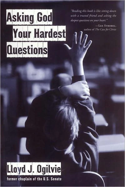 Asking God Your Hardest Questions