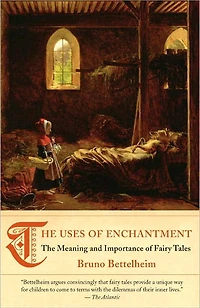 The Uses of Enchantment (National Book Award Winner): Meaning and Importance Fairy Tales