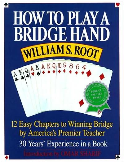 How to Play a Bridge Hand: 12 Easy Chapters Winning by America's Premier Teacher
