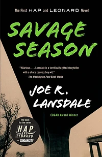 Savage Season (Hap Collins and Leonard Pine Series #1)