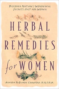 Herbal Remedies for Women: Discover Nature's Wonderful Secrets Just Women