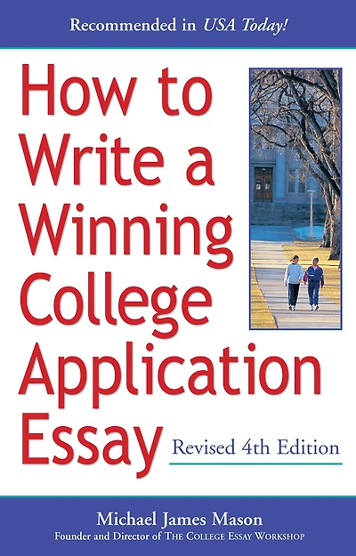 How to Write a Winning College Application Essay, Revised 4th Edition: Edition