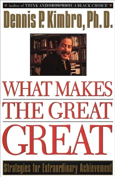 What Makes the Great Great: Strategies for Extraordinary Achievement