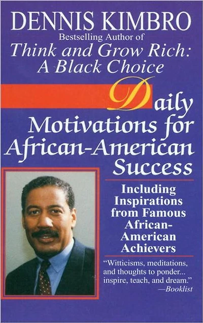Daily Motivations for African-American Success: Including Inspirations from Famous Achievers