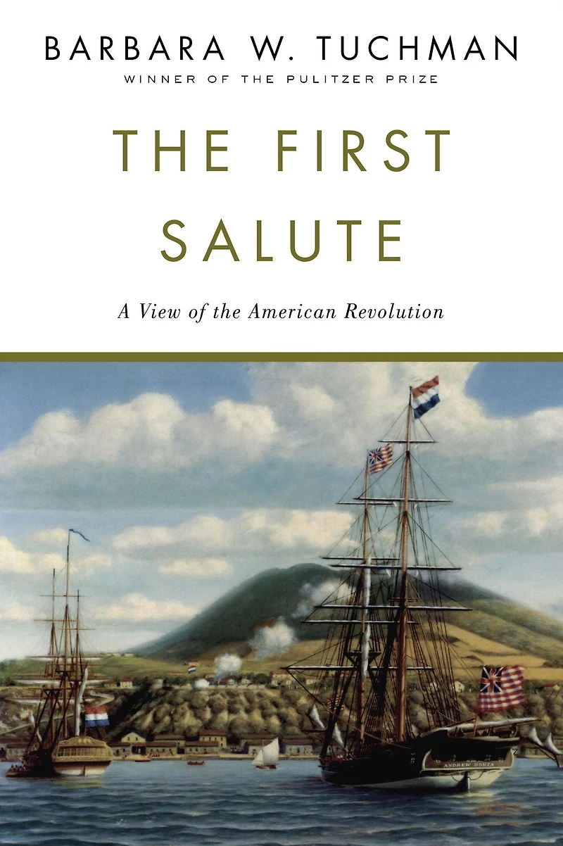 the First Salute: A View of American Revolution