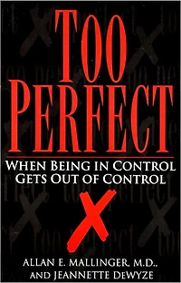Too Perfect: When Being Control Gets Out of