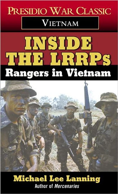 Inside the LRRPs: Rangers Vietnam