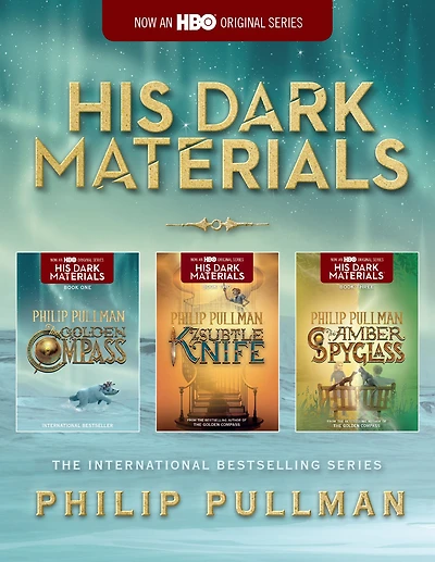 His Dark Materials: The Golden Compass, Subtle Knife, Amber Spyglass