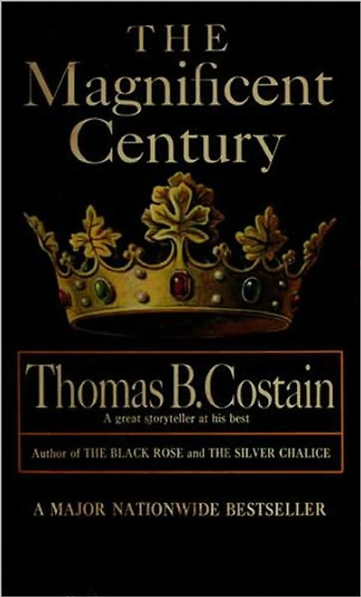The Magnificent Century: The Pageant of England, Vol. 2