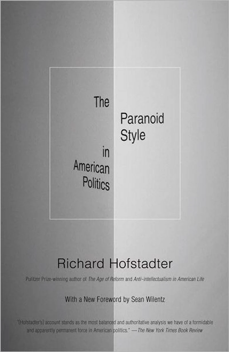 The Paranoid Style American Politics