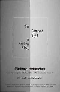 The Paranoid Style American Politics