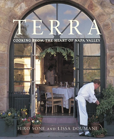 Terra: Cooking from the Heart of Napa Valley [A Cookbook]