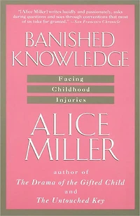 Banished Knowledge: Facing Childhood Injuries