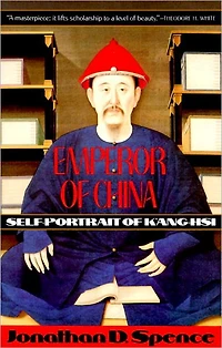 Emperor of China: Self-Portrait K'ang-Hsi: K'ang-Hsi