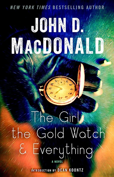 the Girl, Gold Watch & Everything: A Novel
