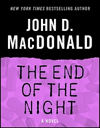The End of the Night: A Novel