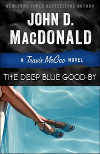 The Deep Blue Good-By (Travis McGee Series #1)