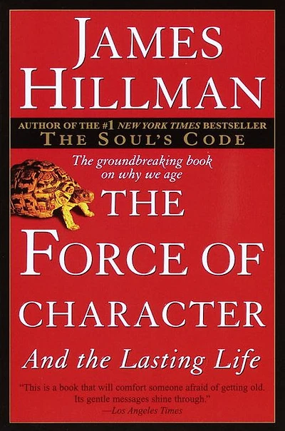 the Force of Character: And Lasting Life