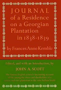 Journal of a Residence on Georgian Plantation 1838-1839.