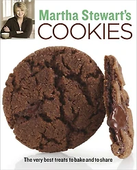 Martha Stewart's Cookies: The Very Best Treats to Bake and Share: A Baking Book