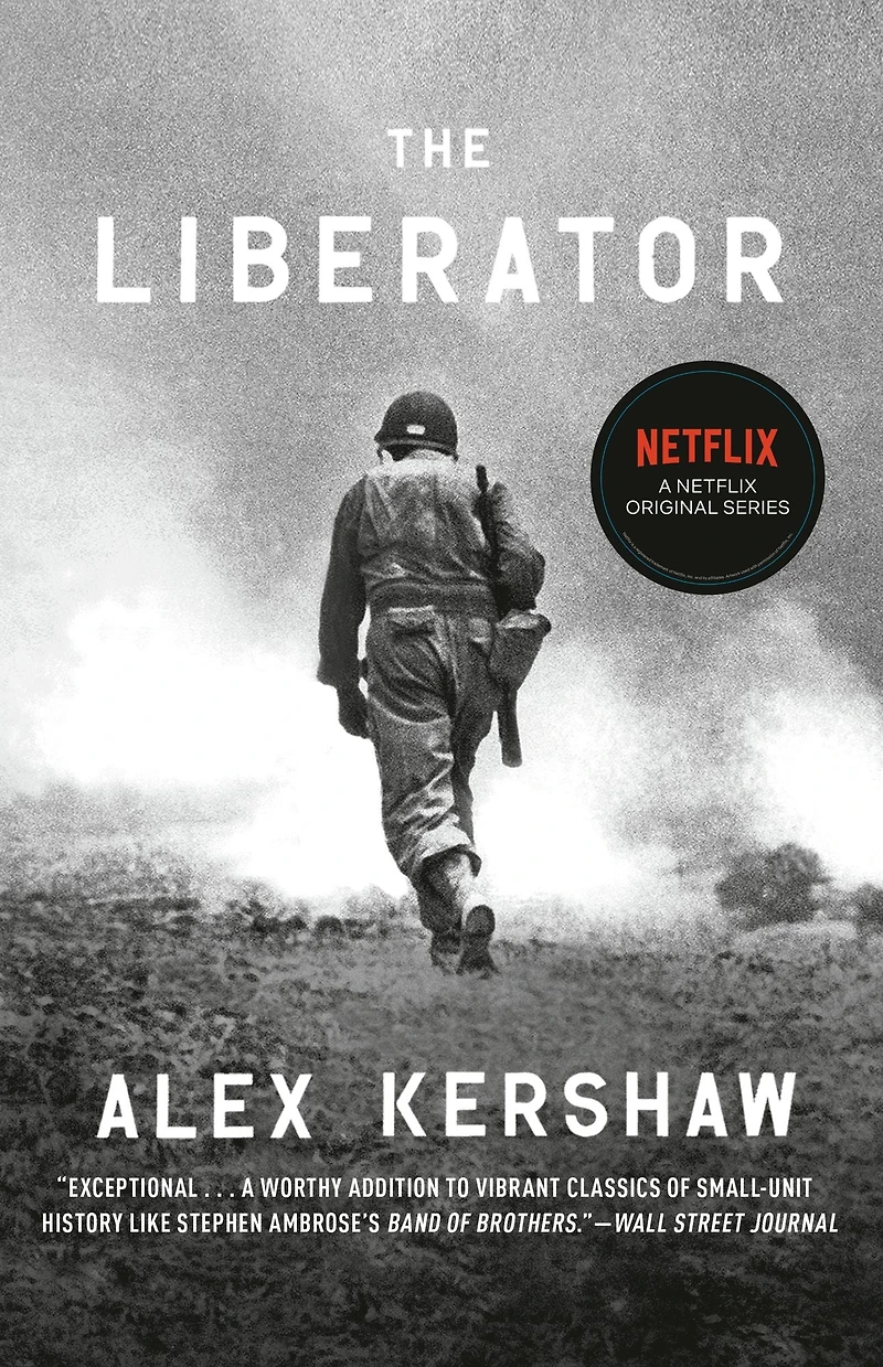the Liberator: One World War II Soldier's 500-Day Odyssey from Beaches of Sicily to Gates Dachau