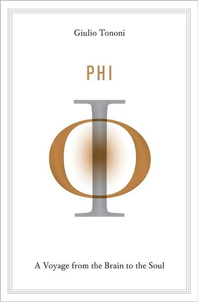 Phi: A Voyage from the Brain to Soul