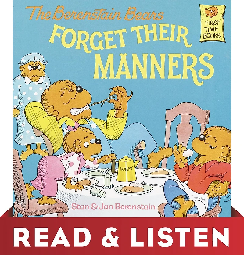 The Berenstain Bears Forget Their Manners