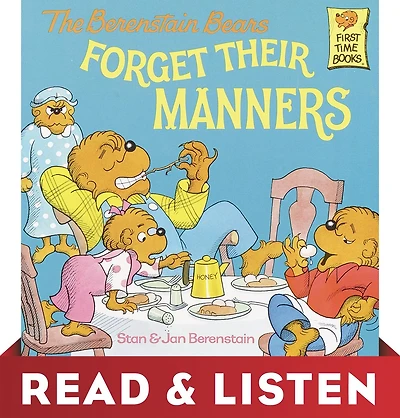 The Berenstain Bears Forget Their Manners