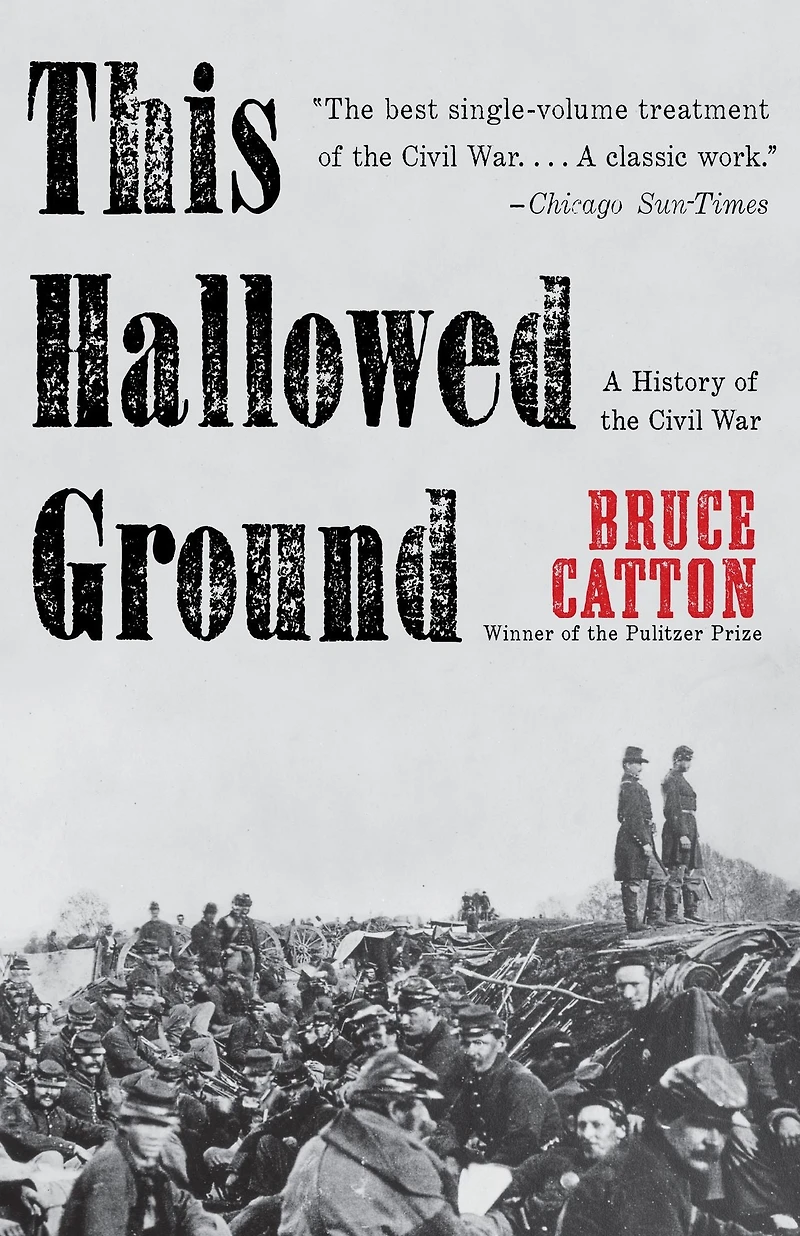 This Hallowed Ground: A History of the Civil War