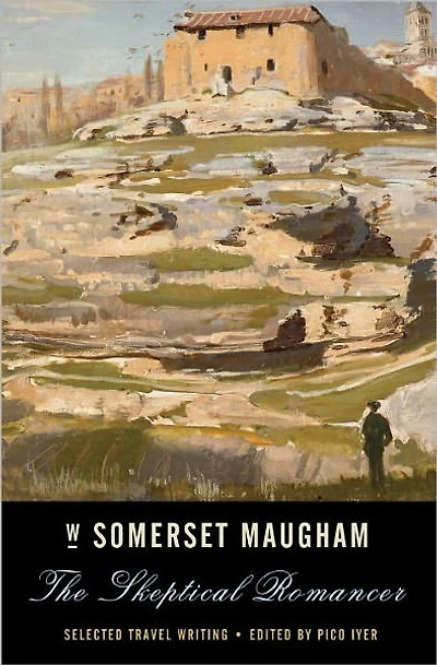 The Skeptical Romancer: Selected Travel Writing