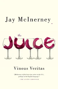 The Juice: Vinous Veritas