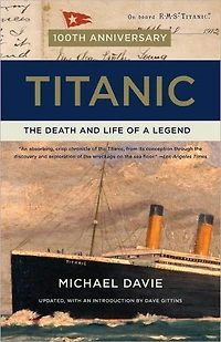 Titanic: The Death and Life of a Legend