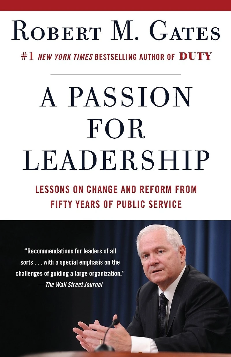 A Passion for Leadership: Lessons on Change and Reform from Fifty Years of Public Service
