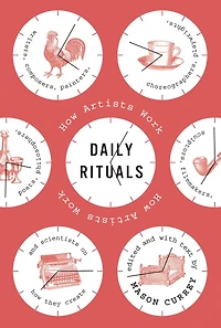 Daily Rituals: How Artists Work