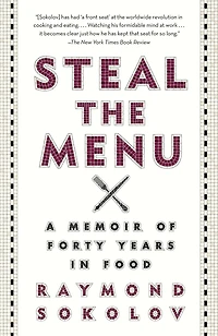 Steal the Menu: A Memoir of Forty Years Food
