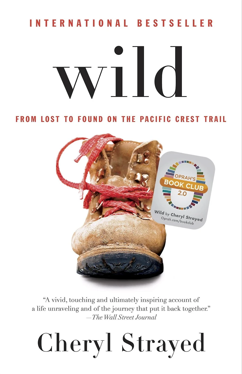 Wild: From Lost to Found on the Pacific Crest Trail