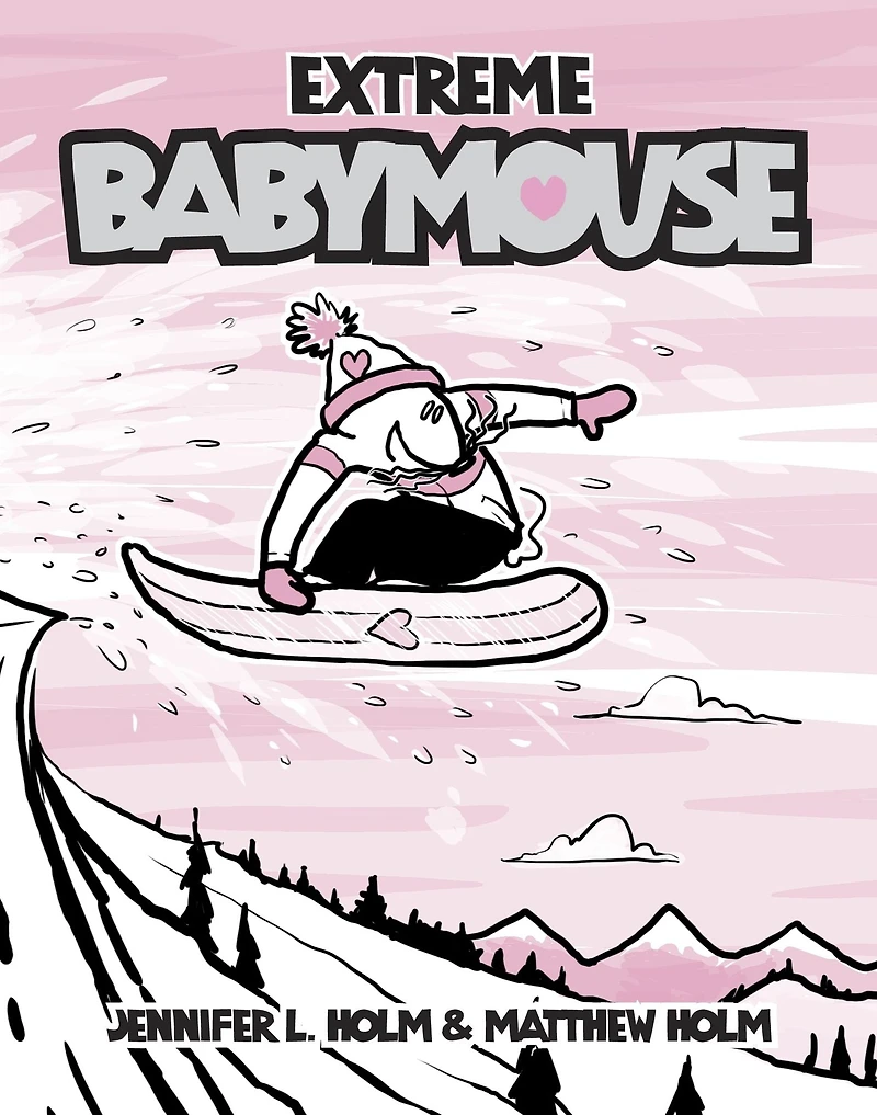 Extreme Babymouse (Babymouse Series #17)