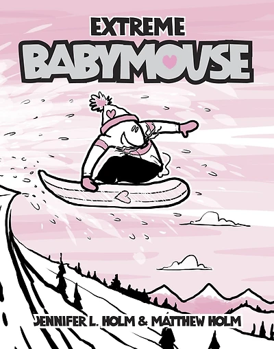 Extreme Babymouse (Babymouse Series #17)