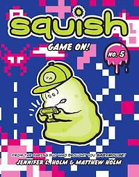 Game On! (Squish Series #5)