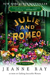 Julie and Romeo: A Novel